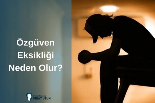 Özgüven Eksikliği Neden Olur